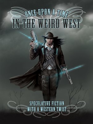 cover image of Once Upon a Time in the Weird West
